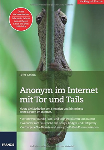 Erfahre hier alles über den Bestseller Anonym im Internet mit TOR und Tails