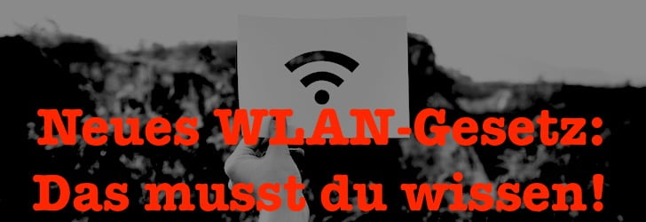 Mit dem neuen WLAN-Gesetz könnte sich etwas interessantes ändern!