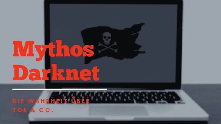 Mythos Darknet - Das solltest du Wissen!