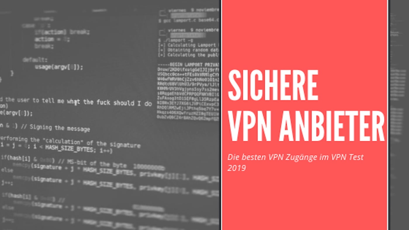 Im Überblick: sichere VPN Anbieter und der VPN Test 2019